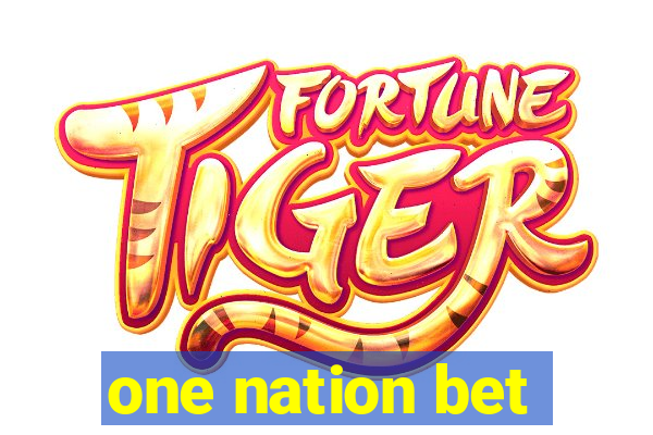 one nation bet